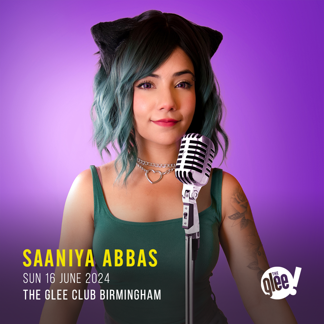 Saaniya Abbas - live comedy at The Glee Club Birmingham