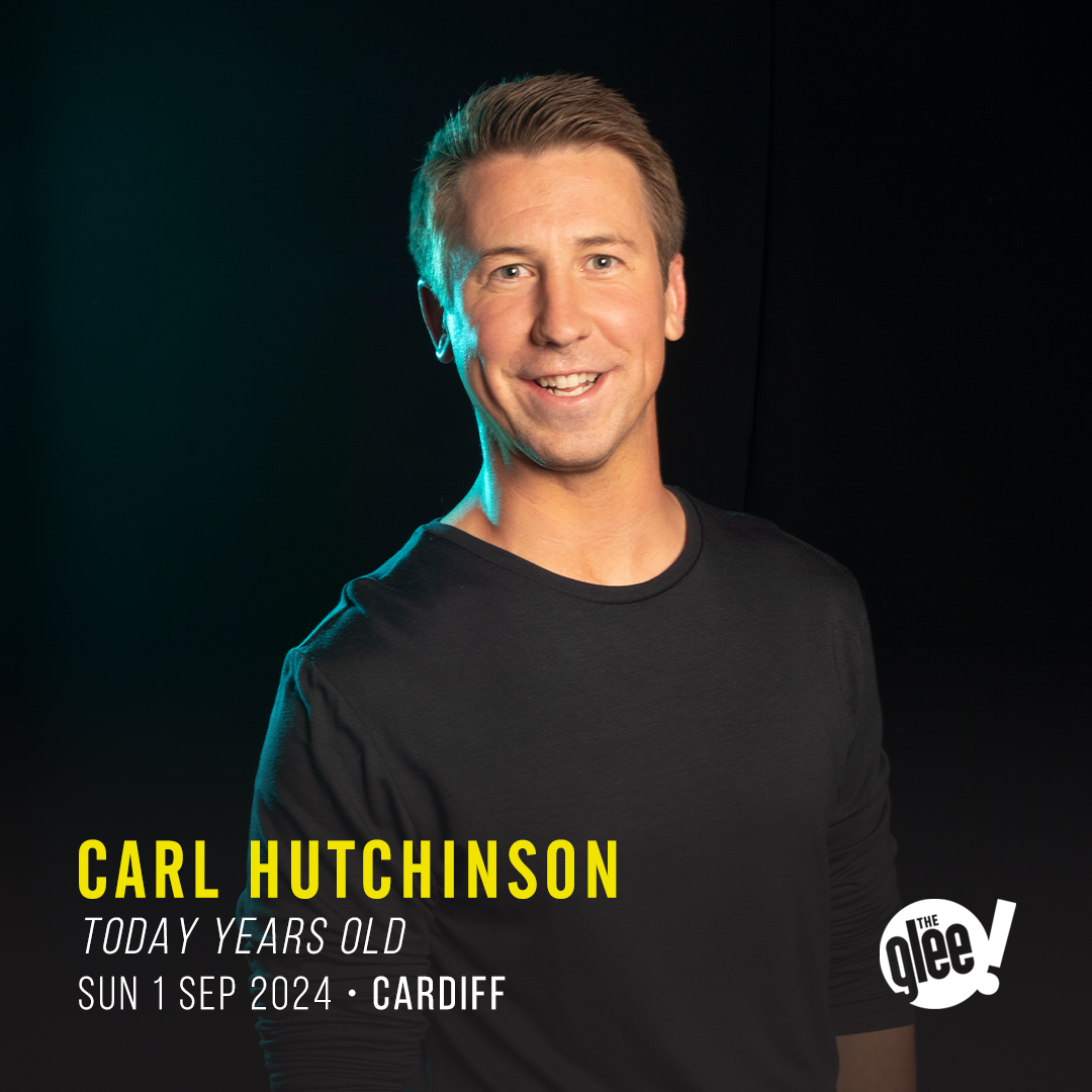 Carl Hutchinson - live comedy at The Glee Club Cardiff