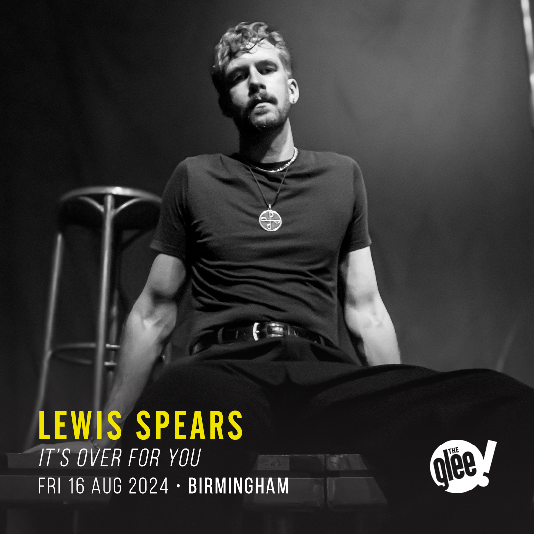 Lewis Spears - live comedy at The Glee Club Birmingham