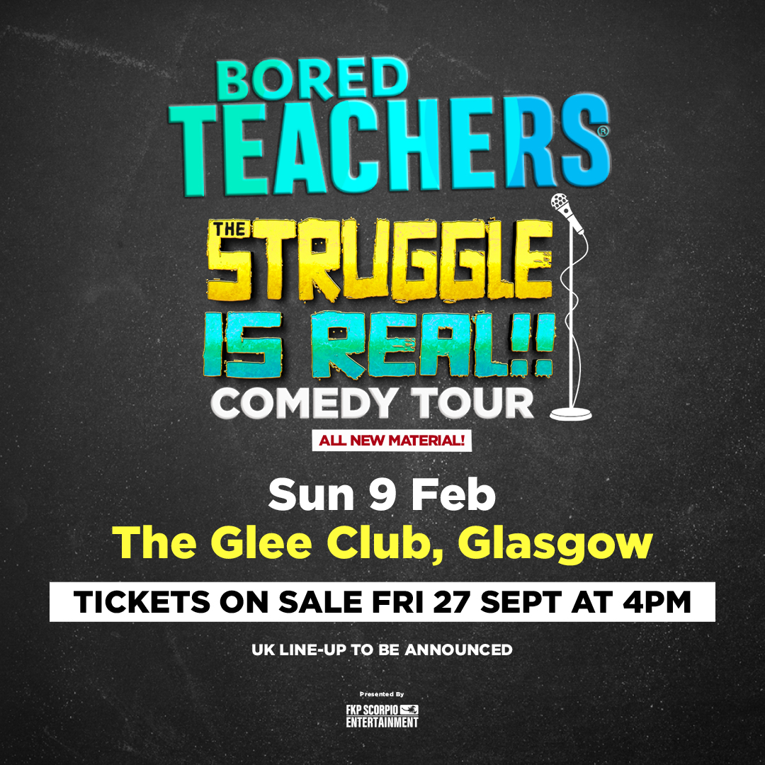 Bored Teachers - live comedy at The Glee Club Glasgow