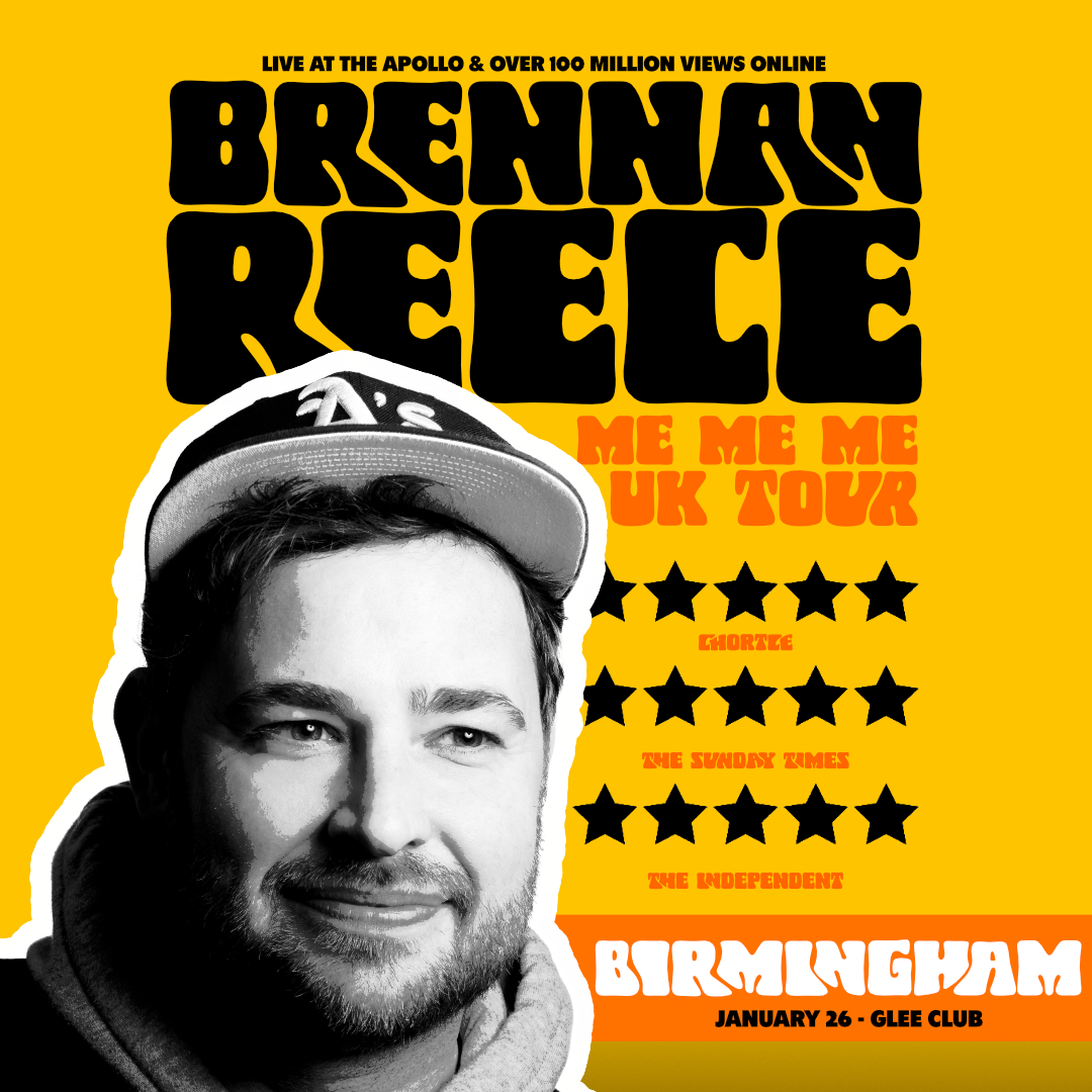 Brennan Reece - live comedy at The Glee Club Birmingham