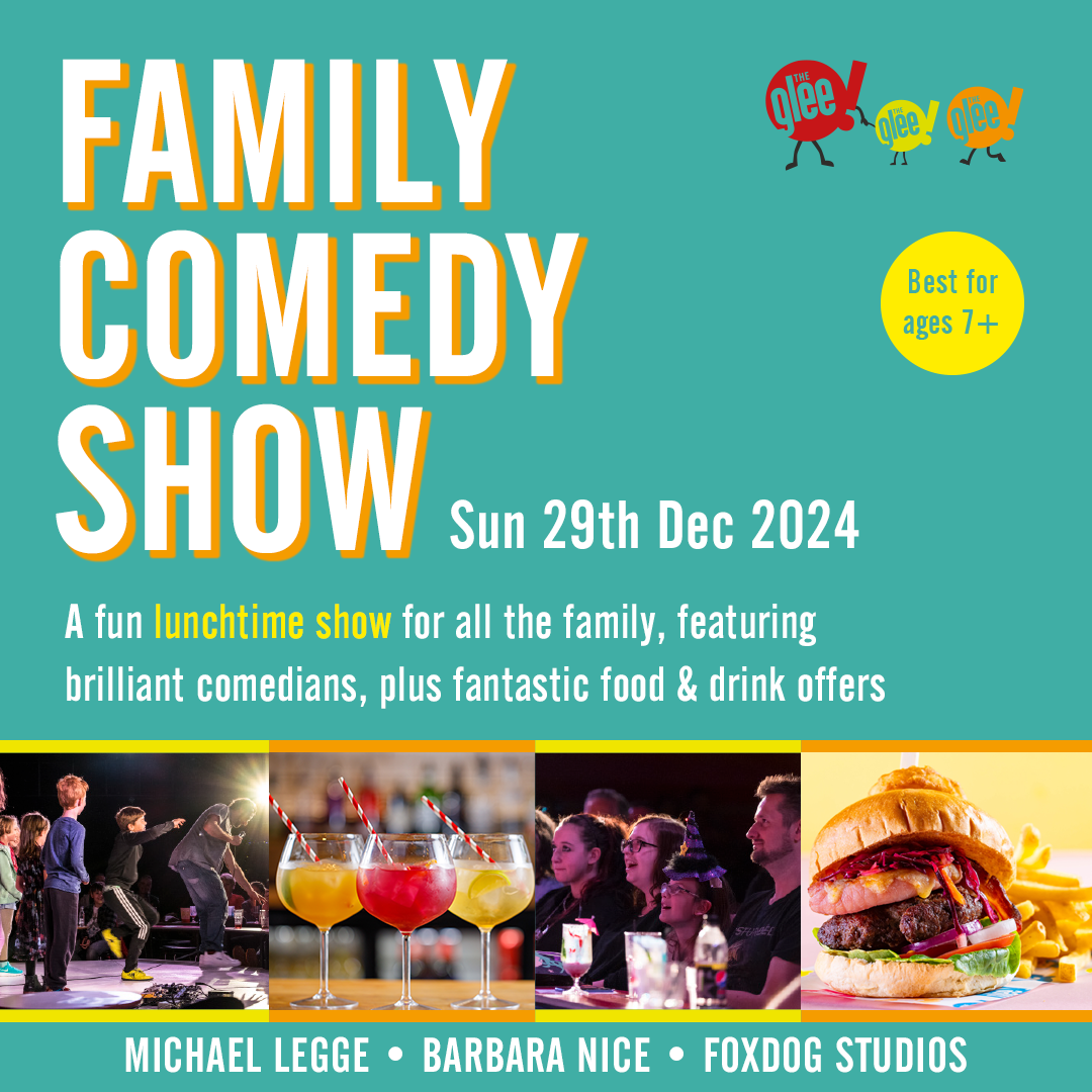 Lunchtime Family Comedy Show live at The Glee Club Birmingham