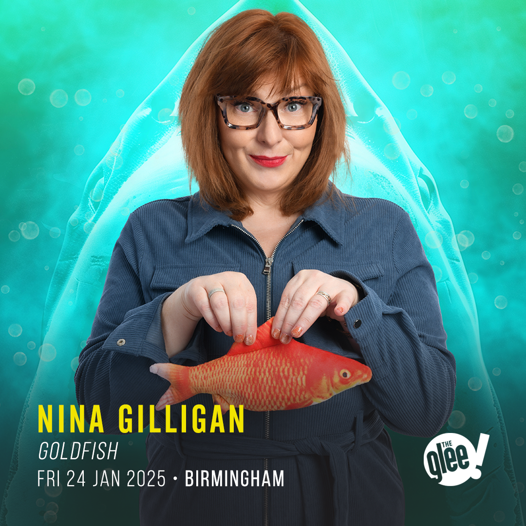 Nina Gilligan - live comedy at The Glee Club Birmingham