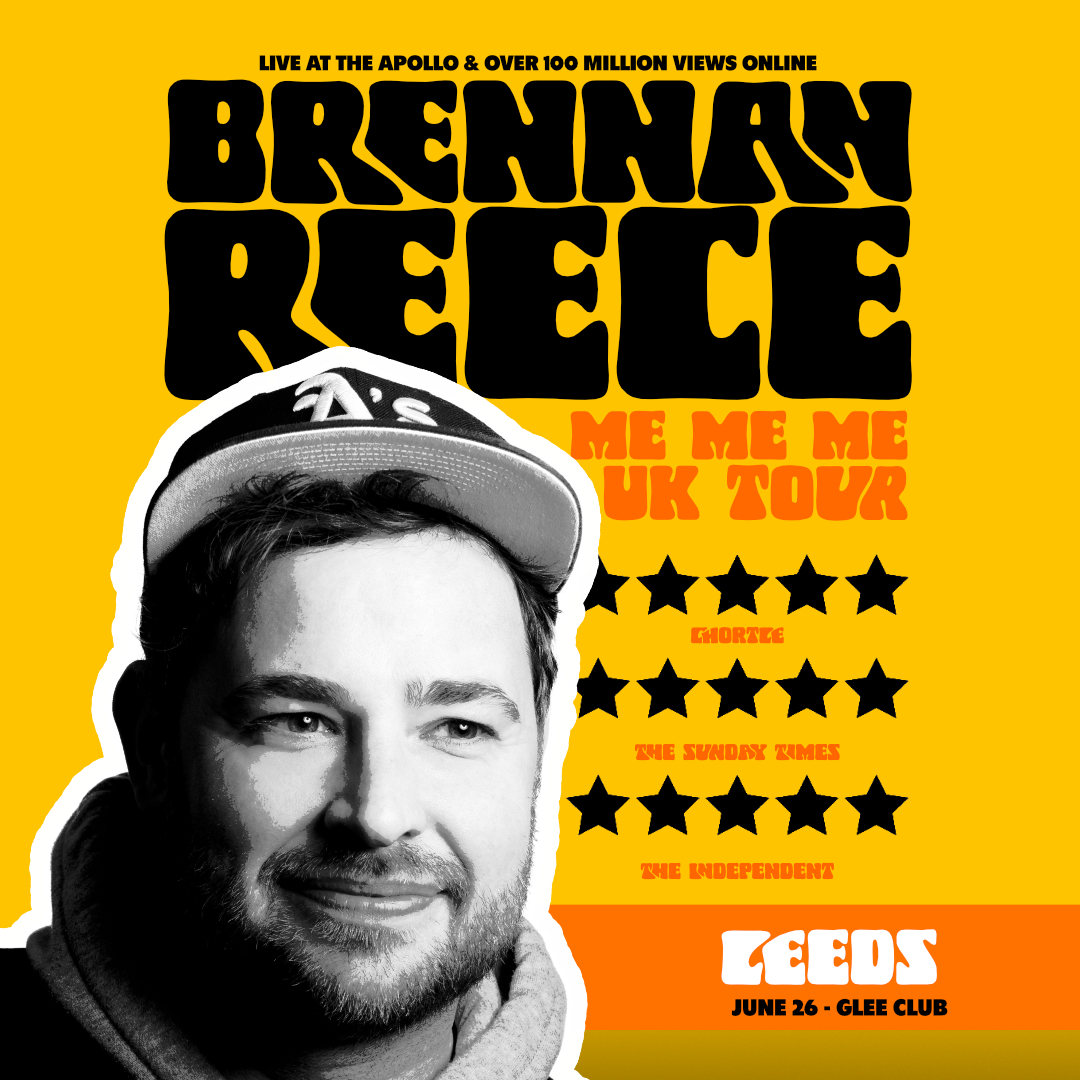 Brennan Reece - live comedy at The Glee Club Leeds