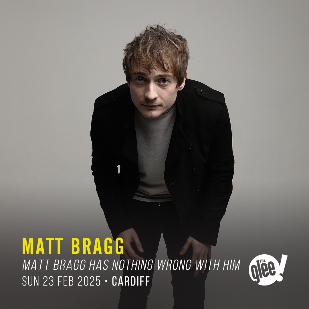 Matt Bragg - live comedy at The Glee Club Cardiff