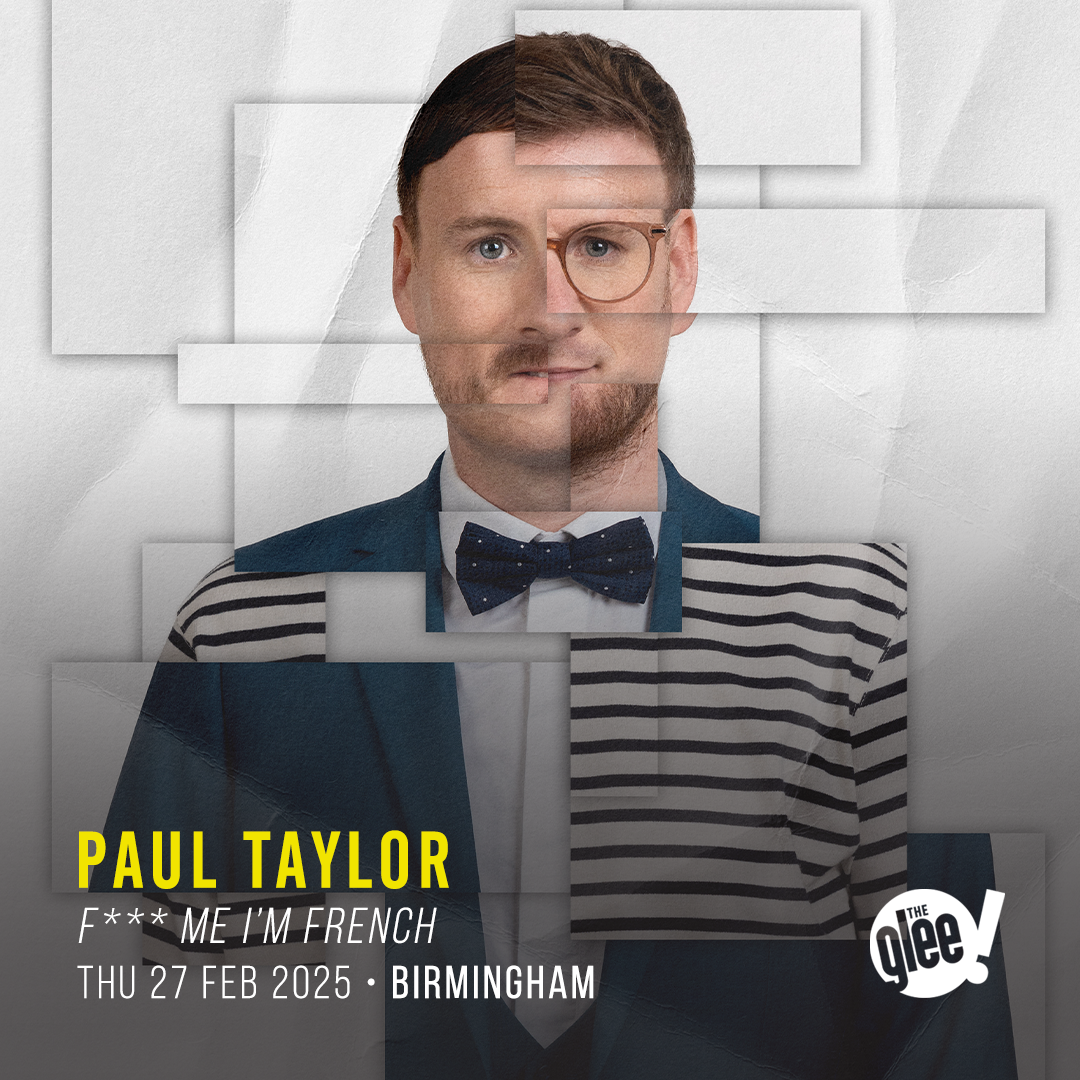 Paul Taylor - live comedy at The Glee Club Birmingham