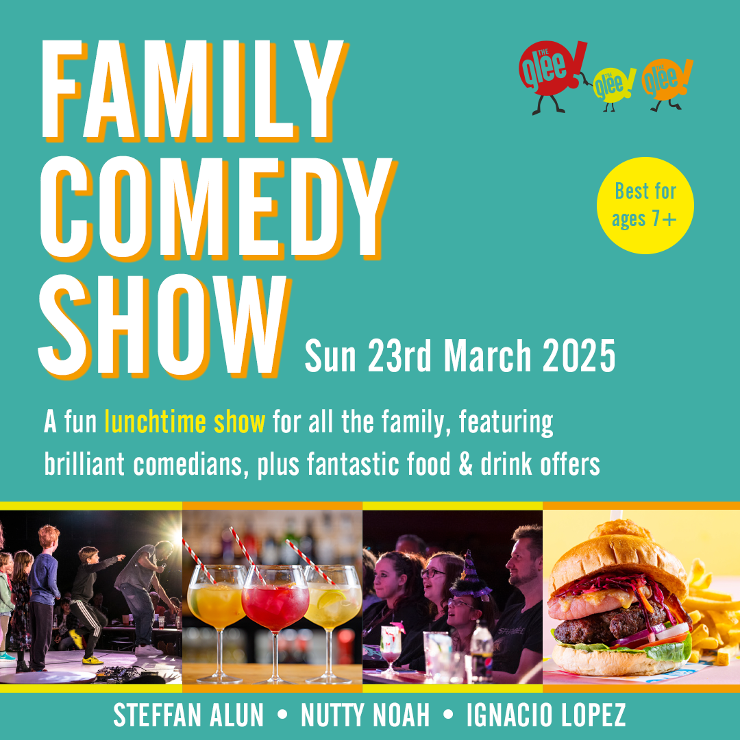 Lunchtime Family Comedy Show live at The Glee Club Cardiff